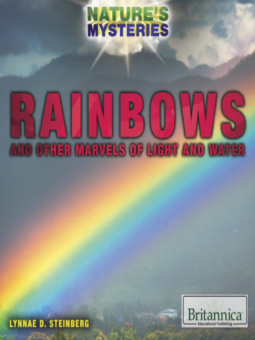Title details for Rainbows and Other Marvels of Light and Water by Shalini Saxena - Available